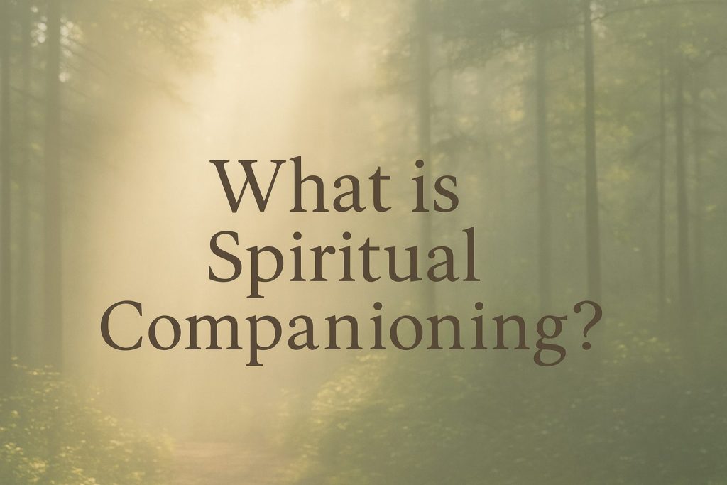 Soft sunlight filters through a forest path, creating a warm, misty glow. Centered on the image is the title “What is Spiritual Companioning?” in an elegant serif font.